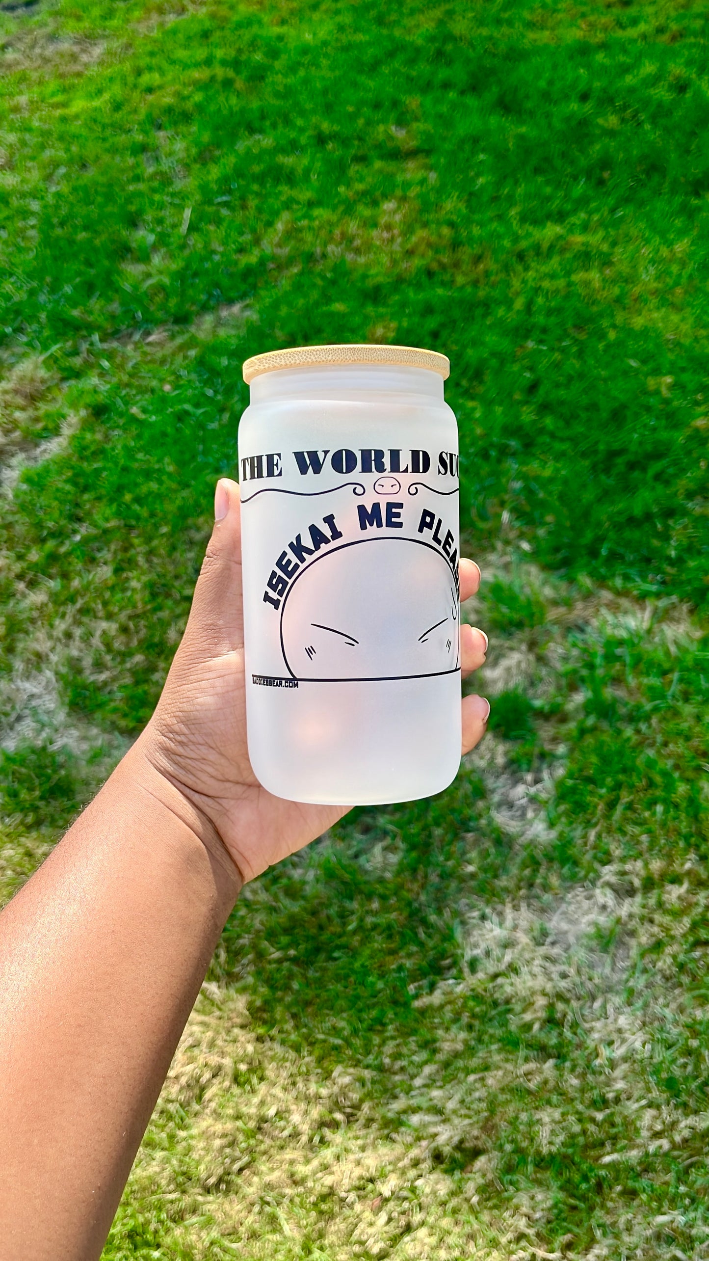 World sucks Isekai me glass cup 16oz Baddiebbear